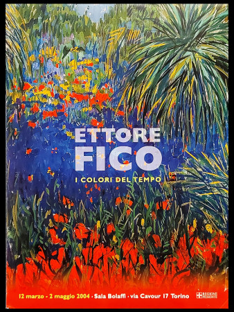 2004 * Affiche Art Original "Ettore FICO - Sala Bolaffi" Torino, Italie (B)
