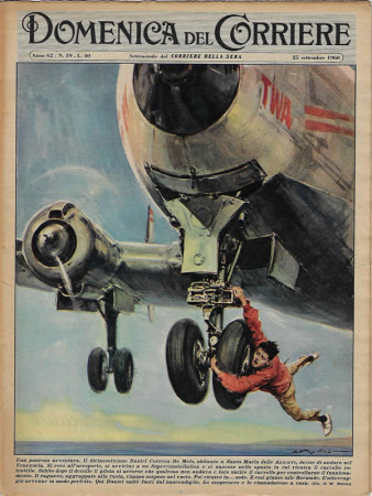 1960 * La Domenica Del Corriere (N°39) – "Aggrappato all'Aereo in Venezuela, Rapina al Casinò di Campione" Magazine Original