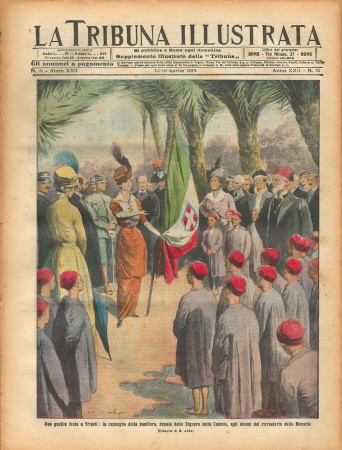 1914 * La Tribuna Illustrata (N°15) – "Consegna Bandiera Tripoli - Aviatore e Aquila" Magazine Original