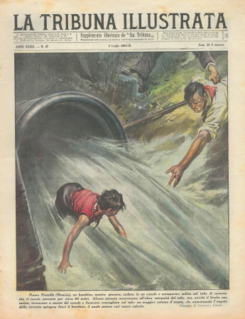 1931 * Magazine Historique Original "La Tribuna Illustrata (N°27) - Bambino Cade In Un Canale"