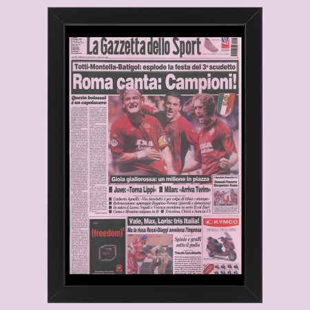 2012 (2001) * Première Page Anastatique "Roma Canta : Campioni! Totti - Montella - Batigol - Gazzetta dello Sport" Cadre (A)