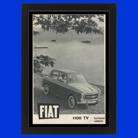 Ans 50 * Publicité Original "Fiat, 1100 TV, Turismo Veloce" Cadre