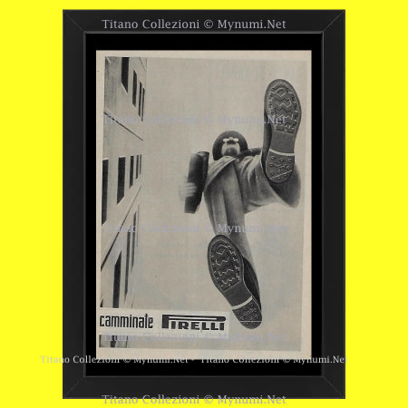 Ans 40 * Publicité Original "Pirelli, Camminate Pirelli" Cadre