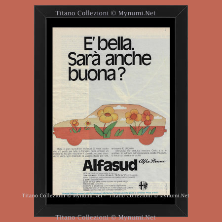 Ans 70 * Publicité Original "Alfa Romeo, Alfasud, E' Bella. Sarà Anche Buona?" Cadre