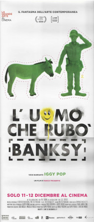 2018 * Cartel Cinematográfico "L'Uomo che Rubò Banksy - Iggy Pop, Carlo McCormick" Arte (A)