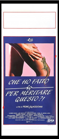 1984 * Cartel Cinematográfico "Che Ho Fatto Io Per Meritare Questo? - Carmen Maura, V. Forqué, Á. De Andrés López" Comedia (A-)