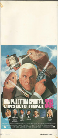 1994 * Cartel Cinematográfico "Una Pallottola Spuntata 33 1/3 - L'Insulto Finale - Leslie Nielsen" Comedia (B)