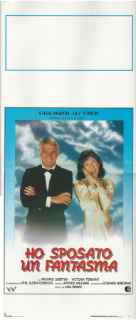 1984 * Cartel Cinematográfico "Ho Sposato un Fantasma - Lily Tomlin, Steve Martin" Fantasía (B+)