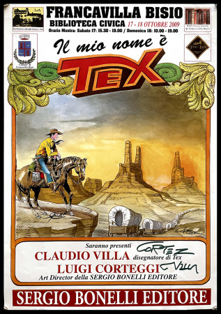 2009 * Cartel Arte Original "Il mio Nome è TEX - Locandina Firmata - 2009" Italia (B+)