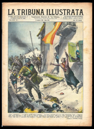 1939 * La Tribuna Illustrata (N°7) "Ingresso Truppe Liberatrici in Catalogna" Revista Original