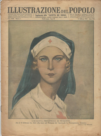 1943 * Illustrazione del Popolo (N°7) "Augusta Principessa Piemonte - Guerra in Tunisia " Revista Original