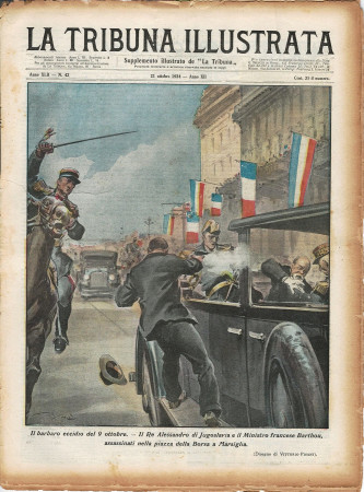 1934 * La Tribuna Illustrata (N°42) – "Re Alessandro e ministro Barthou assassinati a Marsiglia" Revista Original