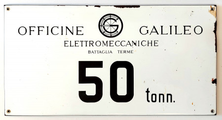 1960ca *Letrero Industrial Esmaltado "Officine Galileo, Elettromeccaniche - Battaglia Terme 50 Tonn." Italia (B+)