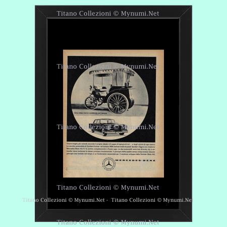 Anos 60 * Anuncio Original "Mercedes-Benz, Una Cosa non è Cambiata col Tempo" Cornisa