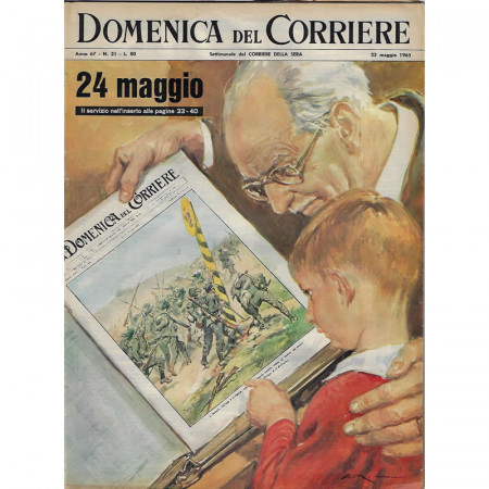 1965 * La Domenica Del Corriere (N°21) "24 Maggio, Esercito Italiano in Marcia" Revista Original